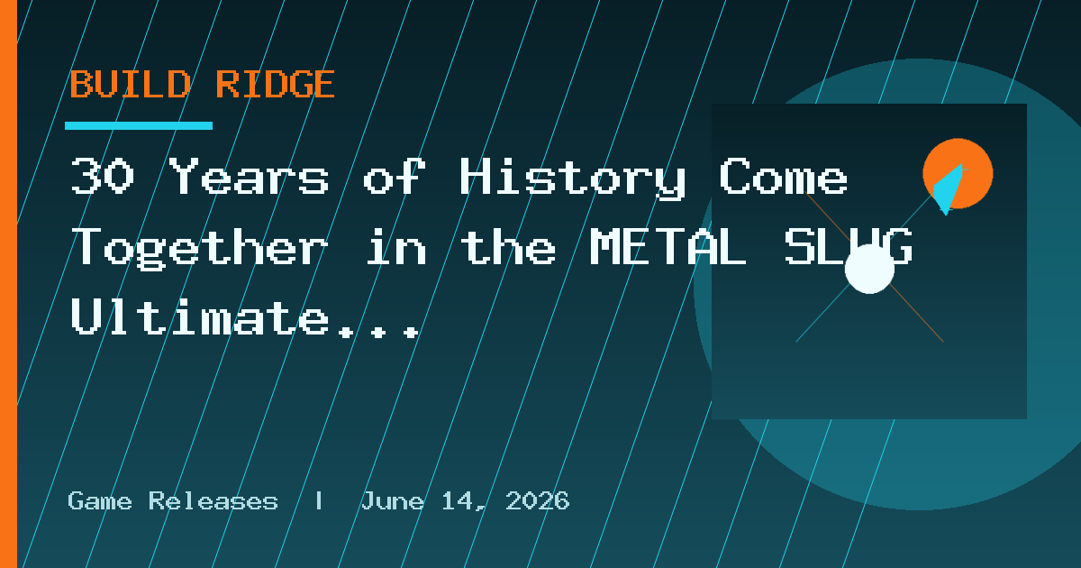 30 Years of History Come Together in the METAL SLUG Ultimate Collection