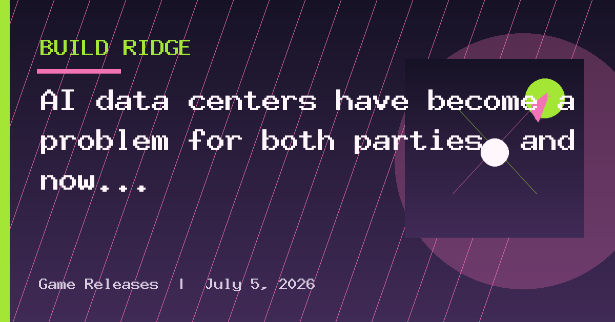 AI data centers have become a problem for both parties, and now MAGA