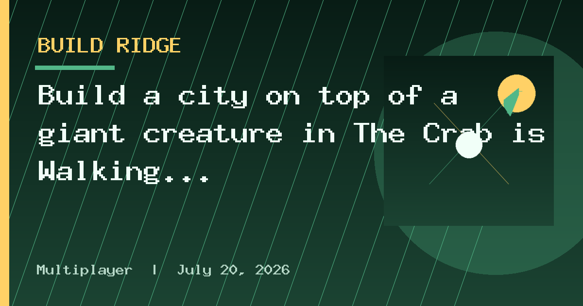 Build a city on top of a giant creature in The Crab is Walking