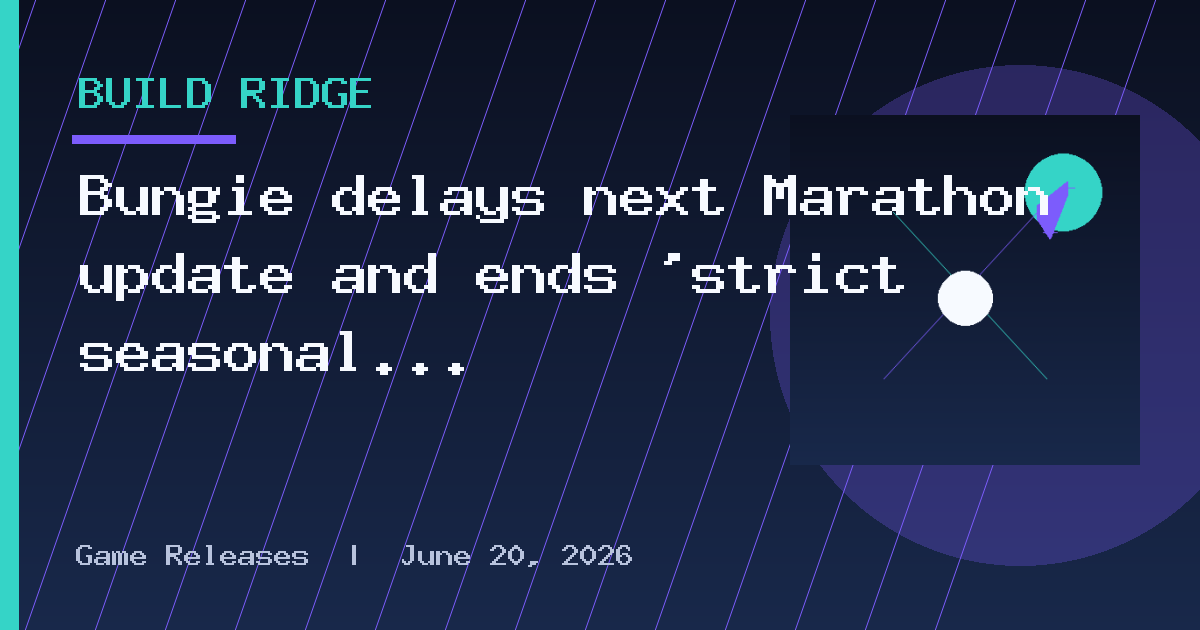 Bungie delays next Marathon update and ends 'strict seasonal schedule' as it