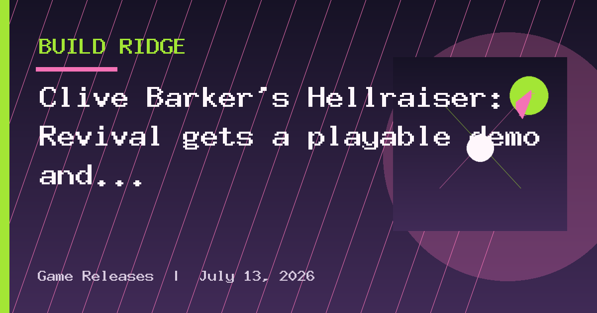 Clive Barker's Hellraiser: Revival gets a playable demo and a new trailer