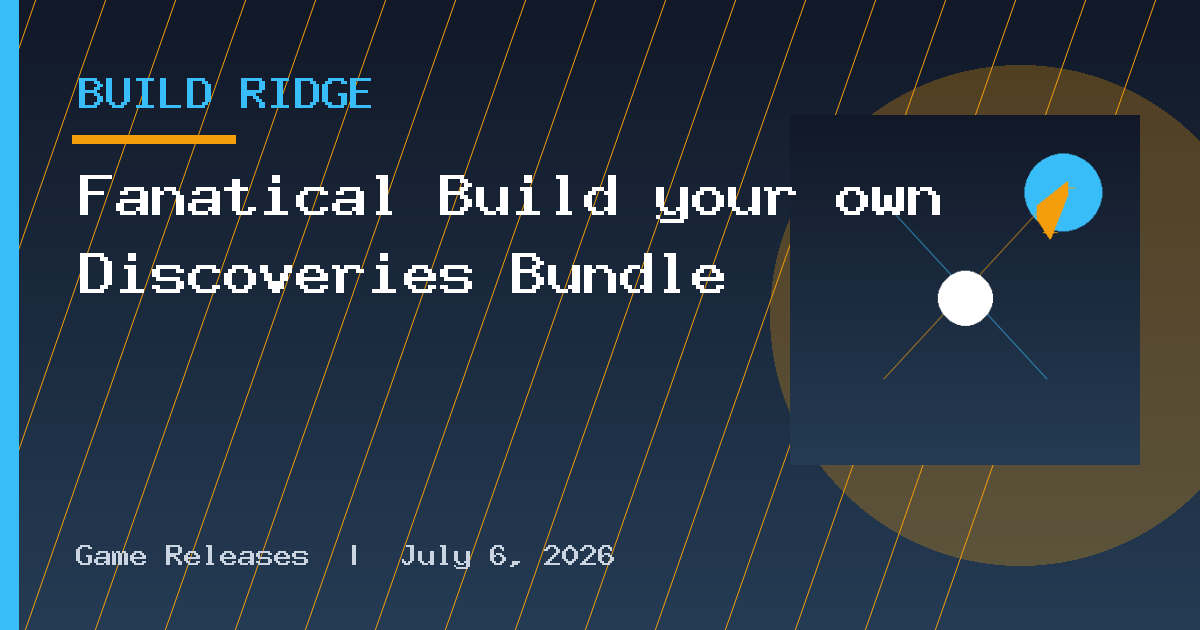 Fanatical Build your own Discoveries Bundle