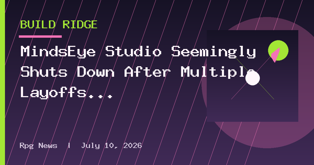 MindsEye Studio Seemingly Shuts Down After Multiple Layoffs