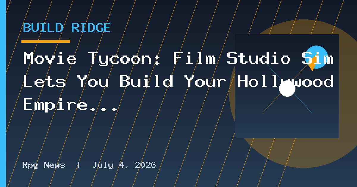 Movie Tycoon: Film Studio Sim Lets You Build Your Hollywood Empire