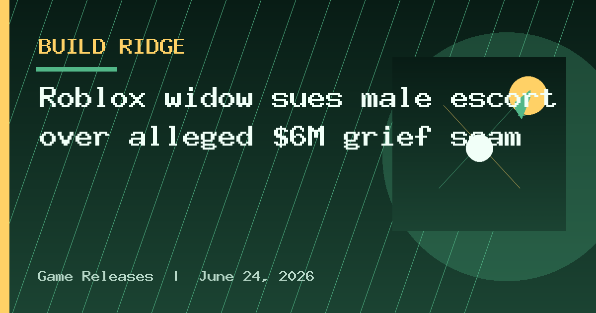 Roblox widow sues male escort over alleged $6M grief scam