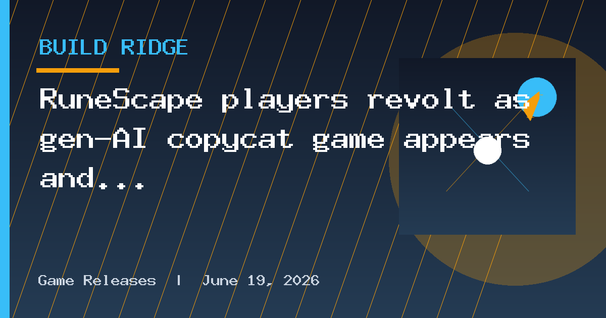 RuneScape players revolt as gen-AI copycat game appears and eventually attracts