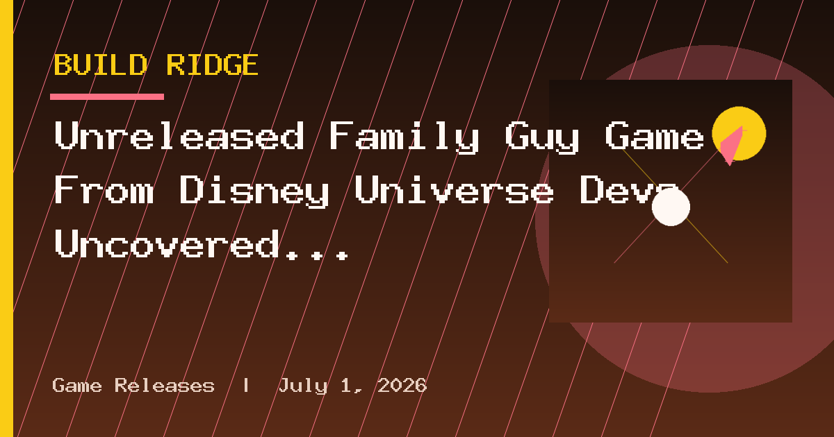 Unreleased Family Guy Game From Disney Universe Devs Uncovered