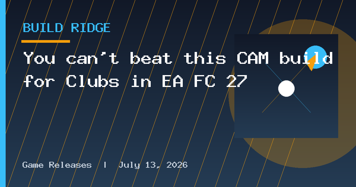 You can't beat this CAM build for Clubs in EA FC 27